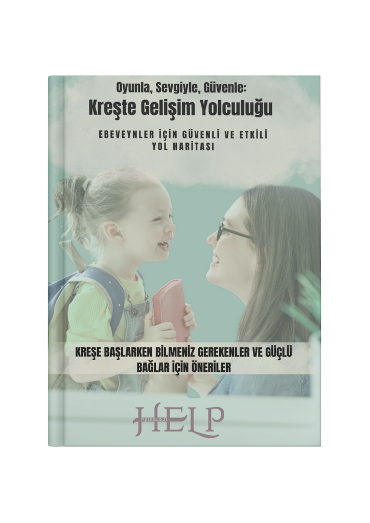 Kreşte Gelişim Yolculuğu-Kreşe Başlarken Bilmeniz Gerekenler E-Rehberi