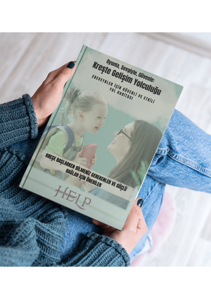 Kreşte Gelişim Yolculuğu-Kreşe Başlarken Bilmeniz Gerekenler E-Rehberi