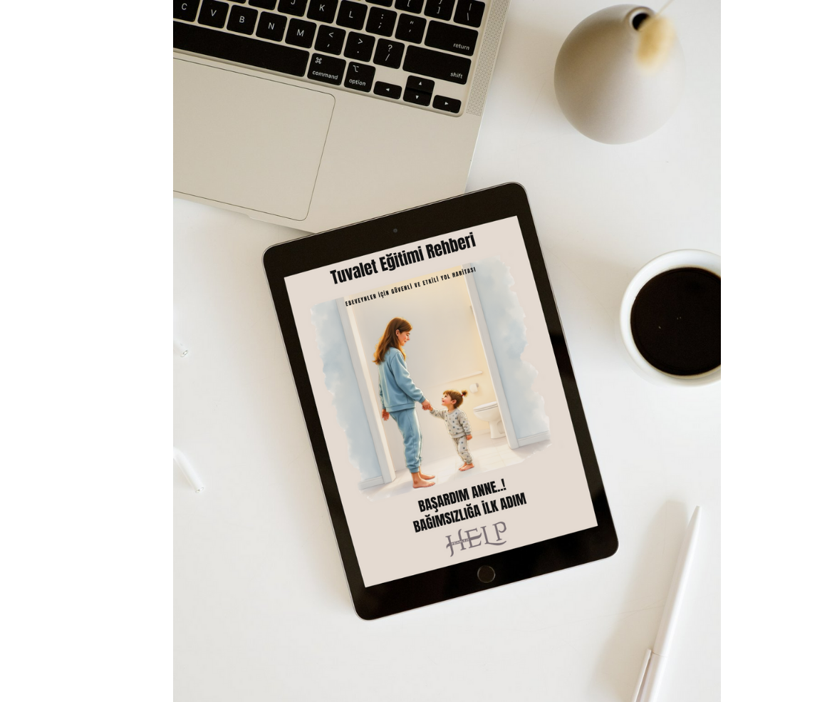 Başardım Anne..! Bağımsızlığa İlk Adım Tuvalet Eğitimi Rehberi